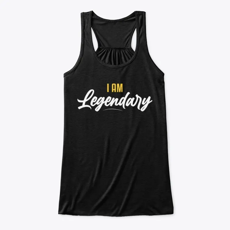 I AM LEGENDARY